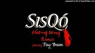 Sisqo  Thong Song Explicit Remix feat Foxy Brown [upl. by Michaeline]