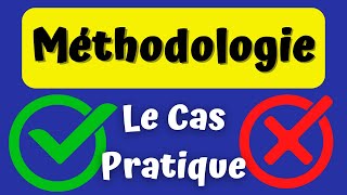 Méthodologie du cas pratique [upl. by Turnbull]