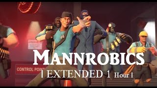 Tf2 Mannrobics  Tauntsong Extended 1Hour [upl. by Dulci]