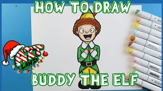 How to Draw BUDDY THE ELF [upl. by Alegna775]