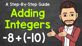 Adding Integers Explained  How to Add Integers  Math with Mr J [upl. by Haisej]