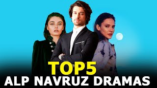 Top 5 Best Alp Navruz Drama Series That you must watch [upl. by Perpetua607]