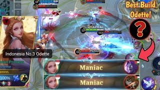 ODETTE 2x MANIAC BUILD ODETTE TERSAKIT 2022  BEST BUILD ODETTE ODETTE GAMEPLAY  MOBILE LEGENDS [upl. by Shaw]