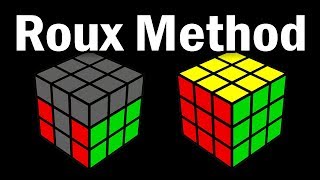 3x3 Roux Speedsolving Method Overview for CFOP Solvers [upl. by Aeduj]