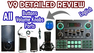 V9 Sound Card  DETAILED REVIEW  ENGLISH Showing all Functions of Buttons Volume Knobs and Ports [upl. by Aikemal]