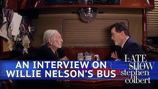 Stephen Interviews Willie Nelson On His Tour Bus [upl. by Ardnekal324]