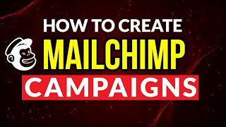 Mailchimp Email Campaign Tutorial  Ultimate Beginners Guide [upl. by Chappelka963]