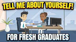 TELL ME ABOUT YOURSELF Sample Answer For Fresh Graduates [upl. by Manon]