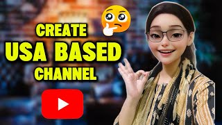 How to Create USA Based YouTube Channel  YouTube Channel Kaise Banaye  How to Make Youtube Channel [upl. by Vaclava624]