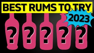 The BEST RUMS you need to try 2023 [upl. by Esorrebma701]