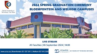 2024 SPRING GRADUATION CEREMONYBLOEMFONTEIN AND WELKOM CAMPUSES [upl. by Gati]