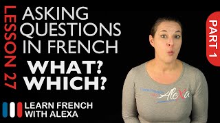 Asking WHATWHICH questions in French with QUEL French Essentials Lesson 27  Part 1 [upl. by Veronique]