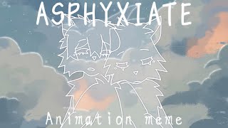 asphyxiate  meme [upl. by Mariano336]