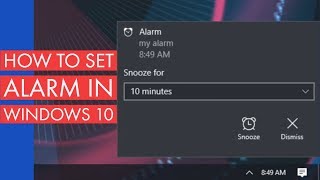 How to Set an Alarm in Windows 10  Windows Tutorial [upl. by Nollid531]