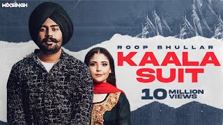 KAALA SUIT Official Video Roop Bhullar  MixSingh [upl. by Durwood304]