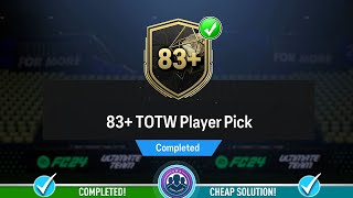 83 TOTW Player Pick Opened  Cheap Solution amp SBC Tips  FC 24 [upl. by Pelligrini]