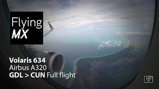 Volaris 634  Airbus A320  Guadalajara  Cancun  Full flight pax view [upl. by Alleras]