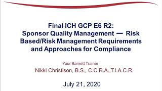 Final ICH GCP E6 R2 Sponsor Quality Management  RiskBasedRisk Management Requirements [upl. by Yesrej]