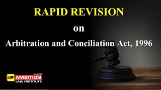 Rapid revision on Arbitration and Conciliation Act1996 [upl. by Kcirb344]