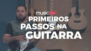 GUITARRA PARA INICIANTES PRIMEIROS PASSOS [upl. by Hsina]