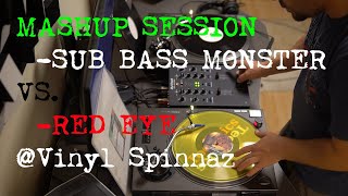 Subb Bass Monster vs Red Eye  Tovább is van  Vinyl Mashup Session vinylspinnaz [upl. by Nivel824]