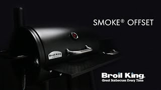 Smoke Offset Overview  Broil King [upl. by Meunier]