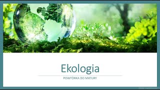 EKOLOGIA  POWTÓRKA DO MATURY Z BIOLOGII 2020 [upl. by Arvad559]