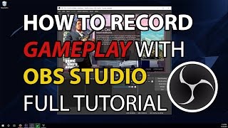 How To Record Gameplay With OBS Studio  Full Tutorial  Best Settings [upl. by Cecile]