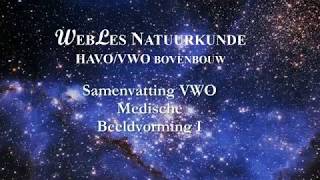 VWO 6 Samenvatting Medische Beeldvorming I [upl. by Yeroc117]