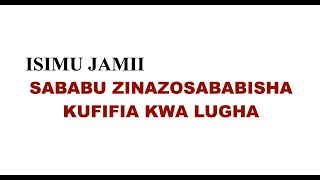 ISIMU JAMII SABABU ZINAZOSABABISHA KUFIFIA KWA LUGHA [upl. by Robb]