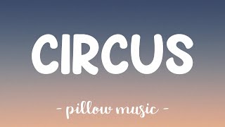 Circus  Britney Spears Lyrics 🎵 [upl. by Karlee]