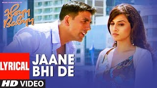 Lyrical JAANE BHI DE  Heyy Babyy  Akshay Kumar amp Vidya Balan  SHANKAR MAHADEVAN LOY [upl. by Eberhard]