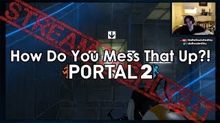 How Do You Mess That Up Portal 2 Coop [upl. by Klute]