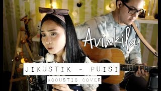 Jikustik  Puisi Aviwkila Cover [upl. by Ingraham]