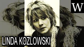 LINDA KOZLOWSKI  WikiVidi Documentary [upl. by Lerud]