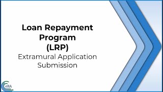 Loan Repayment Program – Extramural Application Submission [upl. by Acina171]