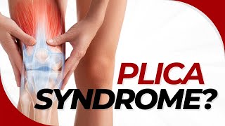 What is Plica Syndrome of the Knee and How Do I Treat It [upl. by Malvina357]