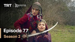 Resurrection Ertugrul  Season 2 Episode 77 English Subtitles [upl. by Vowel]