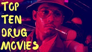 Top Ten Drug Movies [upl. by Kessia]