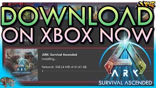 How To Download ARK SURVIVAL ASCENDED On Xbox Now  Guide  61GB [upl. by Nnairrek85]