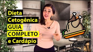 Dieta Cetogênica Guia Completo e Cardápio [upl. by Eivod]