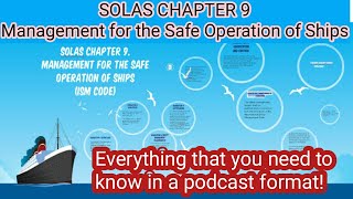 SOLAS Chap 9 Management for the Safe Operation of Ships Everything that you need to know [upl. by Rebbecca]