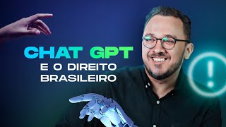 ChatGPT e o direito brasileiro [upl. by Dahsraf]