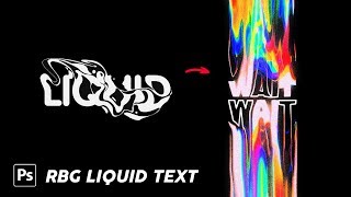 How to create the RGB LIQUIDTEXT EFFECT  PHOTOSHOP [upl. by Ruggiero]