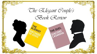 Elegant Couples Book Review Machado de Assis quotThe Alienistquot and Giacomo Casanova quotThe Duelquot [upl. by Landa805]