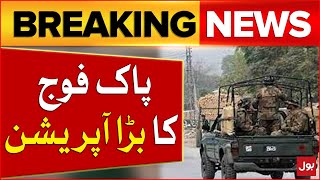 Pak Army Successful Operation  ISPR In Action  Breaking News  BOL News [upl. by Stamata]