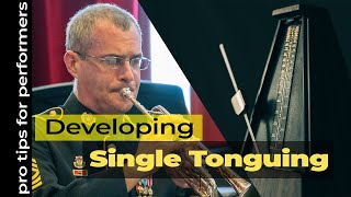 Pro Tips  Developing Single Tonguing [upl. by Meyer]