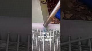 Micro Channel leak repair New coil 2 months back order [upl. by Notnek]