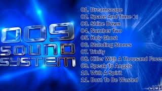 009 Sound System  Album Completo [upl. by Amelia584]