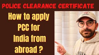 How to apply Police Clearance Certificate from abroad for India  PCC  Where to Apply for PCC [upl. by Einotna]